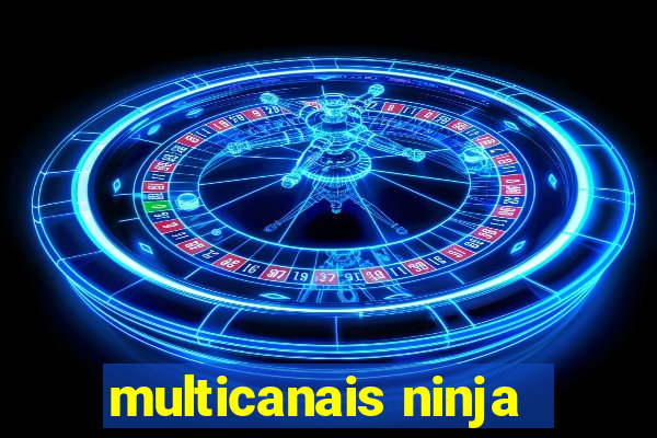 multicanais ninja